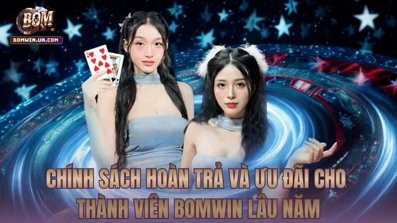 Chế độ tri ân hội viên thân thiết của bomwin